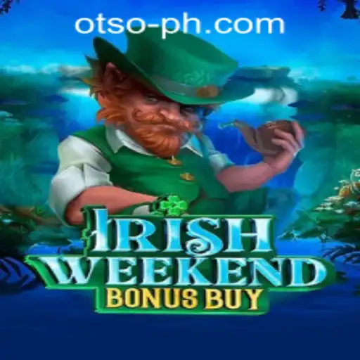Experience the Thrill of IrishWeekendBonusBuy with OTSO Philippines