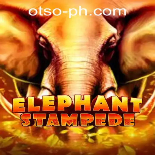 Exploring the World of ElephantStampede and Its Growing Influence in the OTSO Philippines