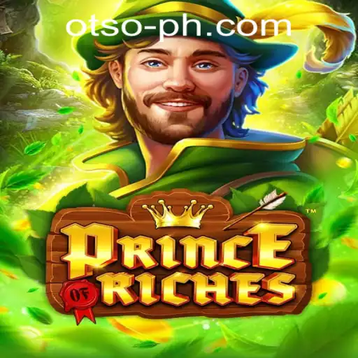 Discover the Enchantment of PrinceOfRiches: A Journey into OTSO Philippines